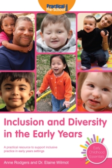 Image for Inclusion and diversity in the early years  : a practical resource to support inclusive practice in early years settings