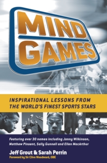 Image for Mind games: inspirational lessons from the world's finest sports stars