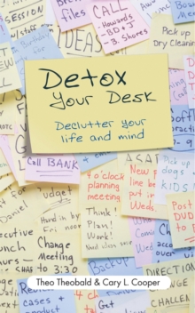 Image for Detox Your Desk: De-Clutter Your Life and Mind