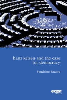 Image for Hans Kelsen and the Case for Democracy
