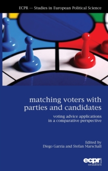 Image for Matching voters with parties and candidates  : voting advice applications in a comparative perspective