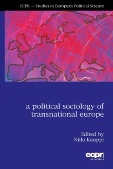 Image for A political sociology of transnational Europe