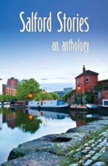 Image for Salford stories  : an anthology