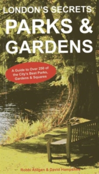 Image for London's Secrets: Parks & Gardens