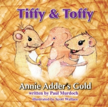 Image for Tiffy and Toffy - Annie Adder's Gold