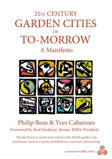 Image for 21st Century Garden Cities of To-Morrow: A Manifesto