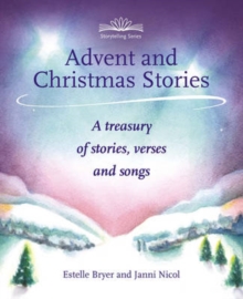 Image for Advent and Christmas stories: a treasury of stories, verses and songs