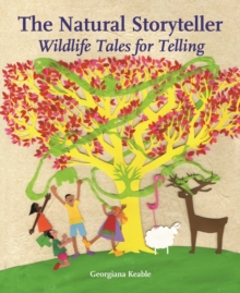 Image for The natural storyteller  : wildlife tales for telling