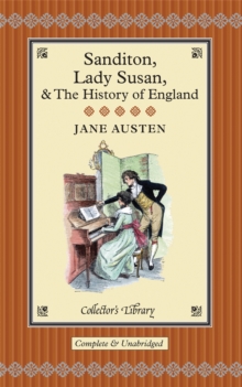 Image for Sanditon, Lady Susan, & The History of England : The Juvenilia and Shorter Works of Jane Austen