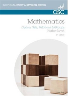 Image for IB Mathematics: Sets, Relations & Groups : For Exams from 2014