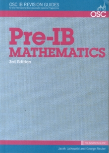 Image for Pre-IB Mathematics : Preparation for Pre-IB Mathematics SL, HL & Studies