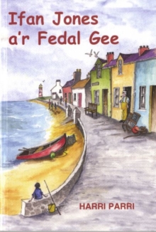 Image for Cyfres Porth yr Aur: Ifan Jones a'r Fedal Gee