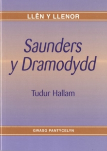 Image for Llen y Llenor: Saunders y Dramodydd