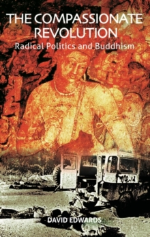Image for The compassionate revolution: radical politics and Buddhism