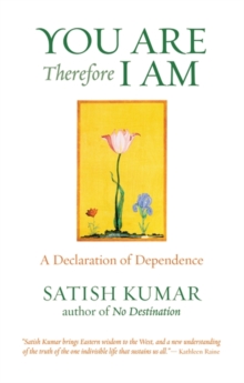 Image for You are, therefore I am: a declaration of dependence
