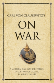 Image for Carl von Clausewitz's On war: a modern-day interpretation of a strategy classic