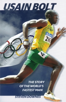 Image for Usain Bolt  : the story of the world's fastest man