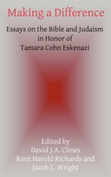 Image for Making a Difference : Essays on the Bible and Judaism in Honor of Tamara Cohn Eskenazi
