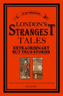 Image for London's strangest tales  : extraordinary but true stories from over a thousand years of London's history