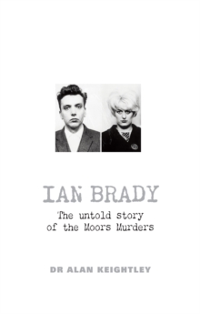 Image for Ian Brady: the untold story of the Moors Murders