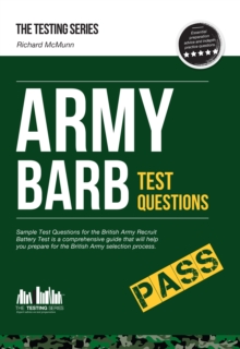 Army BARB Test Questions: Sample Test Questions for the British Army Recruit Battery Test