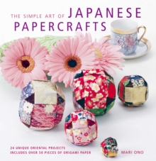 Image for The Simple Art of Japanese Papercrafts