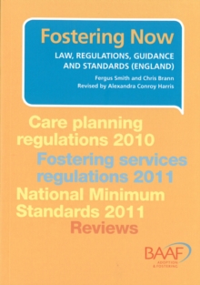Image for Fostering now  : current law including regulations, guidance and standards (England)