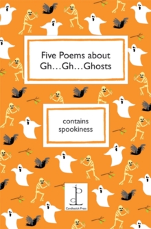 Image for Five Poems About Gh...Gh...Ghosts