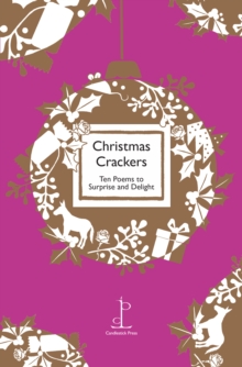 Image for Christmas Crackers : Ten Poems to Surprise and Delight