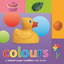 Image for Colours  : a teach your toddler tab book