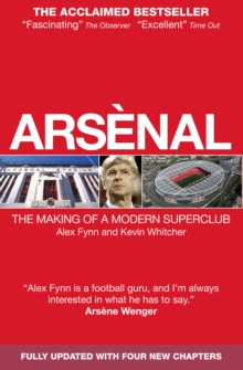 Image for Arsenal: The Making of a Modern Superclub