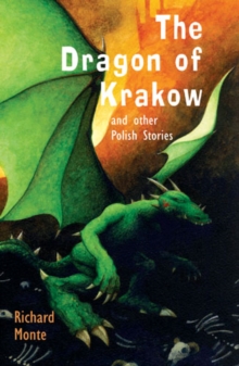 Image for The dragon of Krakow and other Polish stories