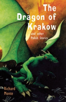 Image for The Dragon of Krakow: and other Polish Stories
