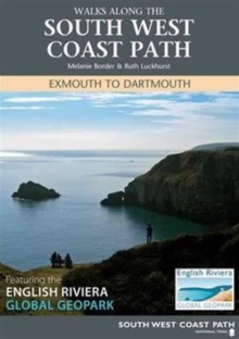 Image for Walks Along the South West Coast Path : Exmouth to Dartmouth, Featuring the English Riviera Global Geopark
