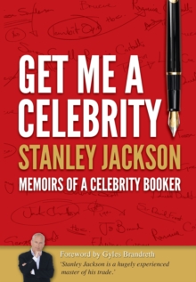 Image for Get Me A Celebrity!: Memoirs of a Celebrity Booker