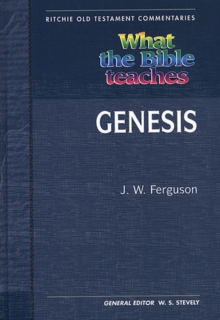 What the Bible Teaches – Genesis