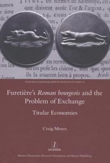 Furetiere's Roman Bourgeois and the Problem of Exchange: Titular Economies