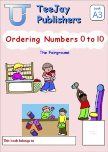 Image for TeeJay Mathematics CfE Early Level Ordering Numbers 0 to 10: The Fairground (Book A3)