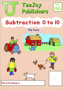 Image for TeeJay Mathematics CfE Early Level Subtraction 0 to 10: The Farm (Book A6)