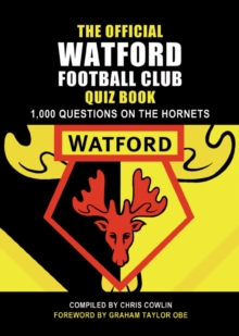 Image for The Official Watford Football Club Quiz Book