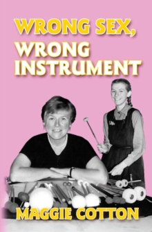 Image for Wrong sex, wrong instrument
