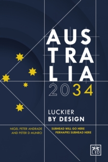 Image for Australia 2034  : luckier by design