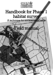 Image for Handbook for Phase 1 Habitat Survey - Field Manual : A technique for environmental audit