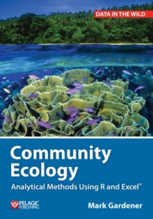 Image for Community ecology  : analytical methods using R and Excel