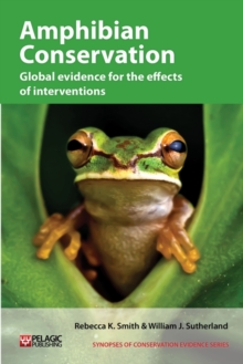 Image for Amphibian conservation  : global evidence for the effects of interventions