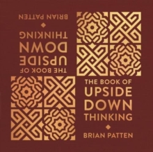 Image for The Book Of Upside Down Thinking : a magical & unexpected collection by poet Brian Patten