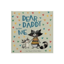 Dear Daddy Love From Me: A gift book for a child to give to their father