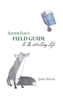 Image for Sister Fox's Field Guide to the Writing Life