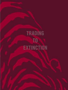 Trading To Extinction