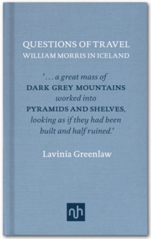 Image for Questions of Travel : William Morris in Iceland